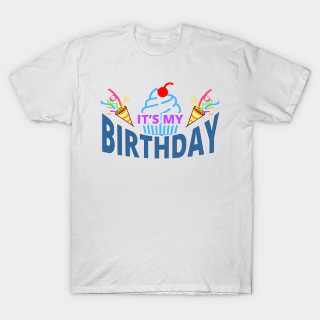 My Birthday - Happy Birthday to Me T-Shirt by tatzkirosales-shirt-store